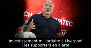 Investissement milliardaire à Liverpool : les supporters en alerte