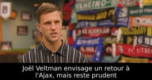 Joël Veltman envisage un retour à l&rsquo;Ajax, mais reste prudent
