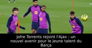 Jofre Torrents rejoint l&rsquo;Ajax : un nouvel avenir pour le jeune talent du Barça