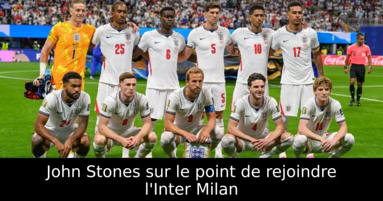 John Stones sur le point de rejoindre l'Inter Milan