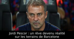 Jordi Pescor : un rêve devenu réalité sur les terrains de Barcelone