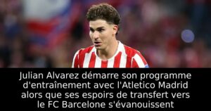 Julian Alvarez démarre son programme d&rsquo;entraînement avec l&rsquo;Atletico Madrid alors que ses espoirs de transfert vers le FC Barcelone s&rsquo;évanouissent