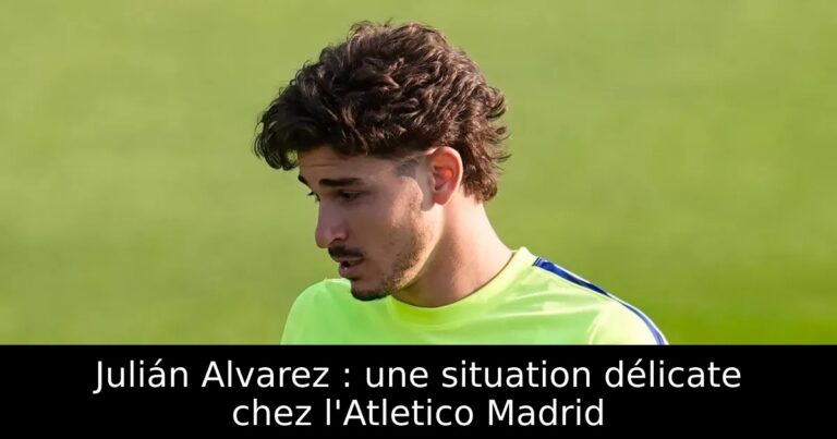 Julián Alvarez : une situation délicate chez l'Atletico Madrid