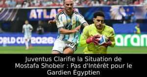 Juventus Clarifie la Situation de Mostafa Shobeir : Pas d&rsquo;Intérêt pour le Gardien Égyptien