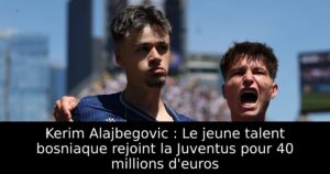 Kerim Alajbegovic : Le jeune talent bosniaque rejoint la Juventus pour 40 millions d&rsquo;euros