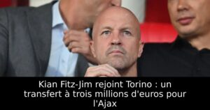 Kian Fitz-Jim rejoint Torino : un transfert à trois millions d&rsquo;euros pour l&rsquo;Ajax