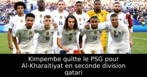 Kimpembe quitte le PSG pour Al-Kharaitiyat en seconde division qatari