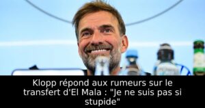 Klopp répond aux rumeurs sur le transfert d&rsquo;El Mala : « Je ne suis pas si stupide »