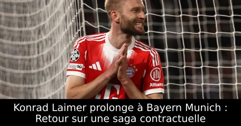 Konrad Laimer prolonge à Bayern Munich : Retour sur une saga contractuelle