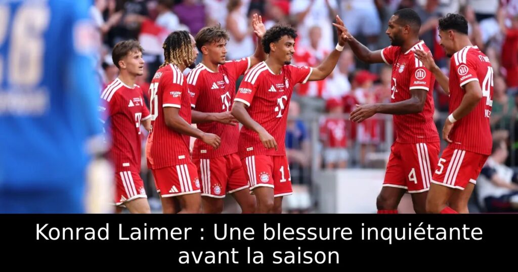 Konrad Laimer : Une blessure inquiétante avant la saison