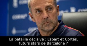 La bataille décisive : Espart et Cortés, futurs stars de Barcelone ?