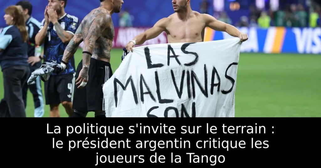 La politique s&rsquo;invite sur le terrain : le président argentin critique les joueurs de la Tango