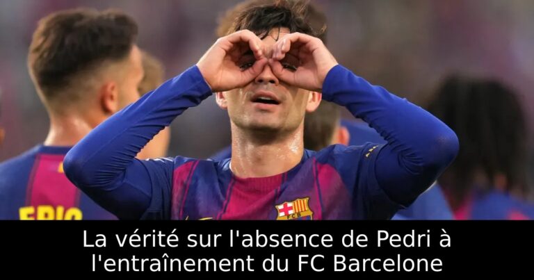 La vérité sur l'absence de Pedri à l'entraînement du FC Barcelone