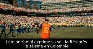 Lamine Yamal exprime sa solidarité après le séisme en Colombie