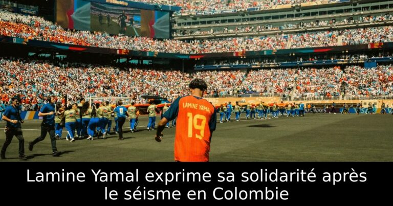 Lamine Yamal exprime sa solidarité après le séisme en Colombie