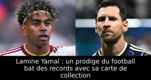 Lamine Yamal : un prodige du football bat des records avec sa carte de collection