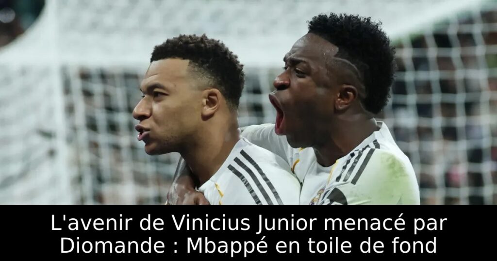 L&rsquo;avenir de Vinicius Junior menacé par Diomande : Mbappé en toile de fond