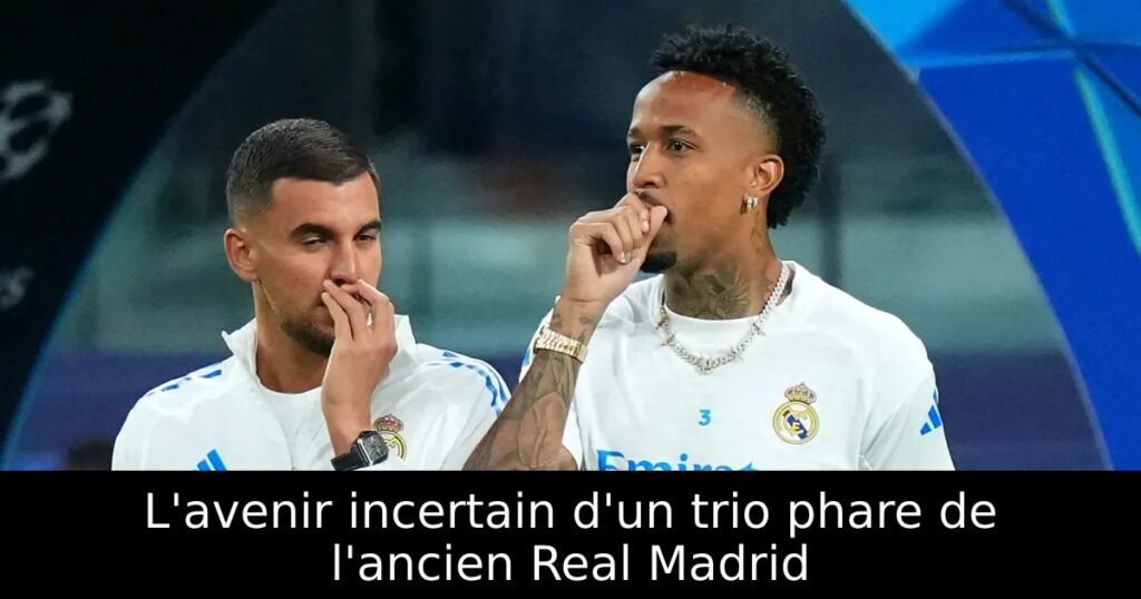 L&rsquo;avenir incertain d&rsquo;un trio phare de l&rsquo;ancien Real Madrid