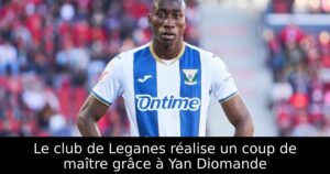 Le club de Leganes réalise un coup de maître grâce à Yan Diomande
