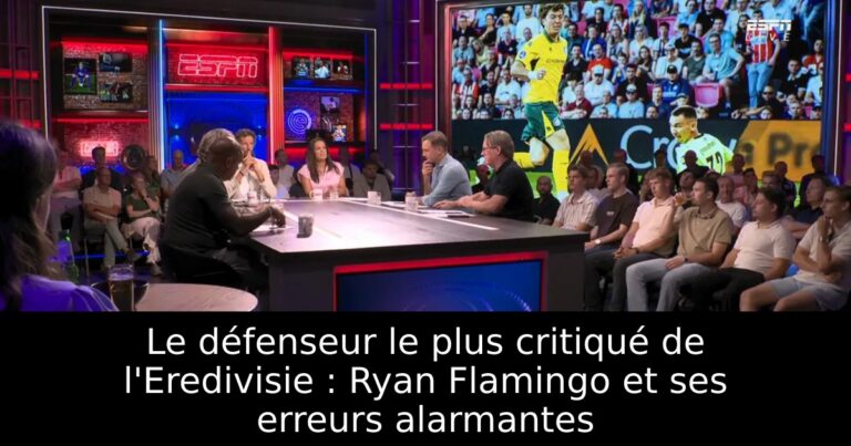 Le défenseur le plus critiqué de l'Eredivisie : Ryan Flamingo et ses erreurs alarmantes