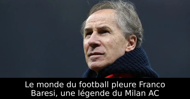 Le monde du football pleure Franco Baresi, une légende du Milan AC