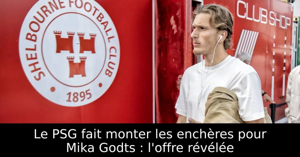 Le PSG fait monter les enchères pour Mika Godts : l&rsquo;offre révélée