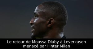 Le retour de Moussa Diaby à Leverkusen menacé par l&rsquo;Inter Milan