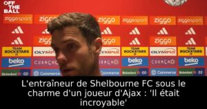 L&rsquo;entraîneur de Shelbourne FC sous le charme d&rsquo;un joueur d&rsquo;Ajax : &lsquo;Il était incroyable&rsquo;