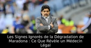 Les Signes Ignorés de la Dégradation de Maradona : Ce Que Révèle un Médecin Légal