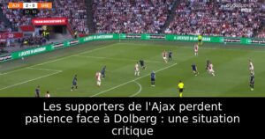 Les supporters de l&rsquo;Ajax perdent patience face à Dolberg : une situation critique