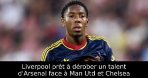 Liverpool prêt à dérober un talent d&rsquo;Arsenal face à Man Utd et Chelsea