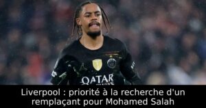 Liverpool : priorité à la recherche d&rsquo;un remplaçant pour Mohamed Salah