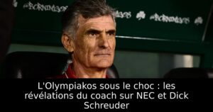 L&rsquo;Olympiakos sous le choc : les révélations du coach sur NEC et Dick Schreuder