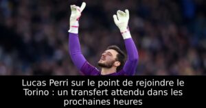 Lucas Perri sur le point de rejoindre le Torino : un transfert attendu dans les prochaines heures