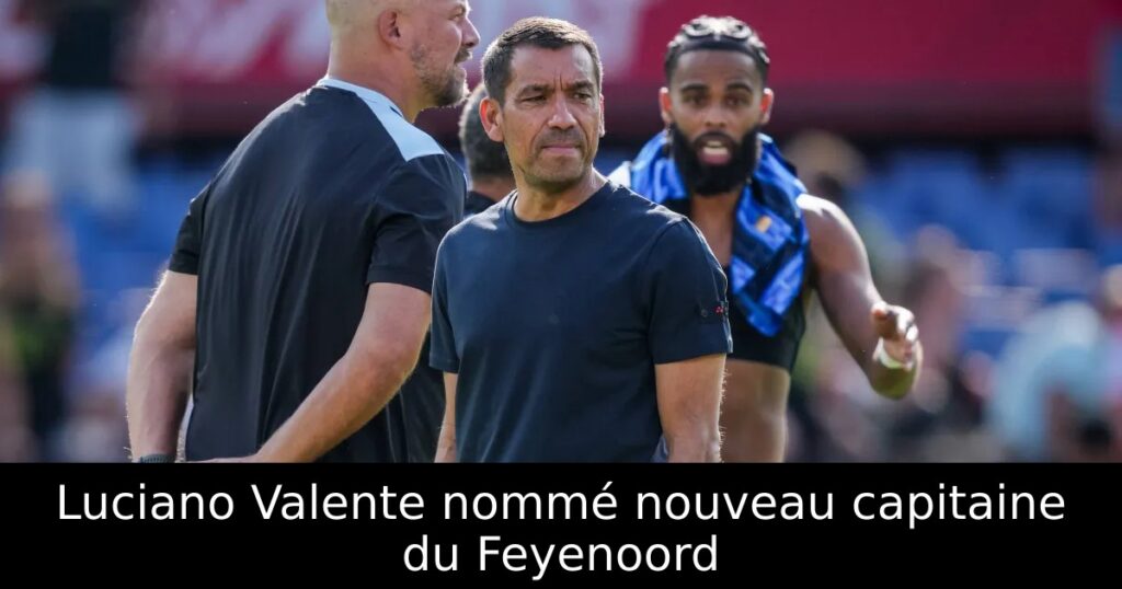 Luciano Valente nommé nouveau capitaine du Feyenoord