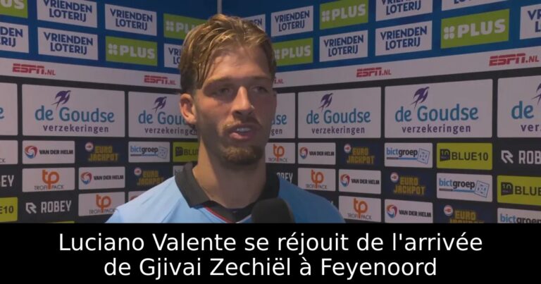 Luciano Valente se réjouit de l'arrivée de Gjivai Zechiël à Feyenoord