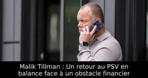 Malik Tillman : Un retour au PSV en balance face à un obstacle financier