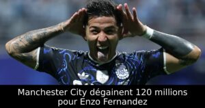Manchester City dégainent 120 millions pour Enzo Fernandez