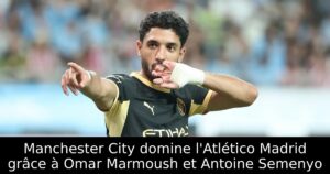 Manchester City domine l&rsquo;Atlético Madrid grâce à Omar Marmoush et Antoine Semenyo