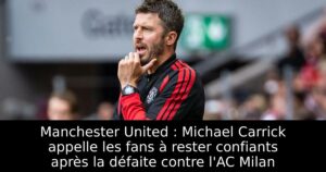 Manchester United : Michael Carrick appelle les fans à rester confiants après la défaite contre l&rsquo;AC Milan