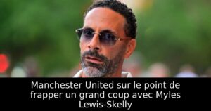 Manchester United sur le point de frapper un grand coup avec Myles Lewis-Skelly