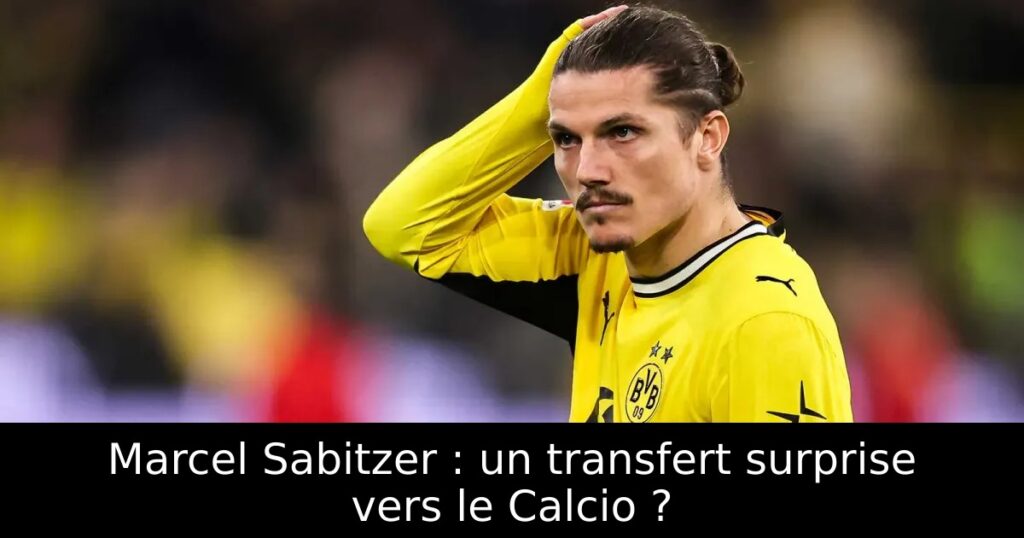 Marcel Sabitzer : un transfert surprise vers le Calcio ?