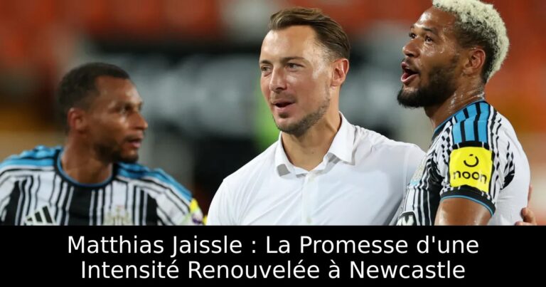 Matthias Jaissle : La Promesse d'une Intensité Renouvelée à Newcastle