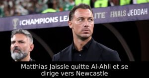Matthias Jaissle quitte Al-Ahli et se dirige vers Newcastle