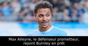 Max Alleyne, le défenseur prometteur, rejoint Burnley en prêt