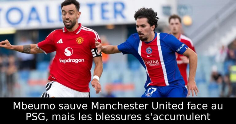 Mbeumo sauve Manchester United face au PSG, mais les blessures s'accumulent