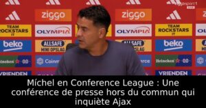 Míchel en Conference League : Une conférence de presse hors du commun qui inquiète Ajax