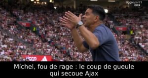 Míchel, fou de rage : le coup de gueule qui secoue Ajax