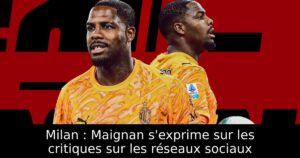 Milan : Maignan s&rsquo;exprime sur les critiques sur les réseaux sociaux