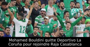 Mohamed Bouldini quitte Deportivo La Coruña pour rejoindre Raja Casablanca